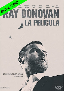 RAY DONOVAN – LA PELICULA – THE MOVIE – DVD-5 – DUAL LATINO – 2022 – (VIP)