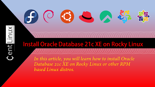 Install Oracle Database 21c XE on Rocky Linux 8