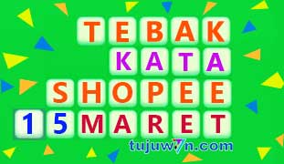 jawaban tebak kata shopee tantangan harian 15 maret 2022 terbaru