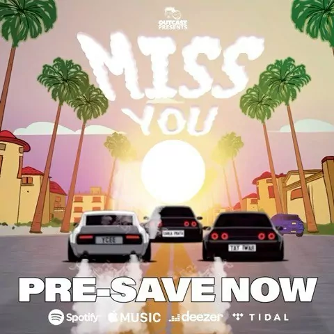 Carla Prata, Tay Iwar, Ycee, Out Cast Music - Miss You