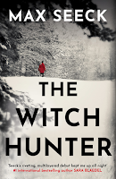 The Witch Hunter by Max Seeck, murder mystery, serial killer, nordic noir, detective novel, witchcraft, ritualistic