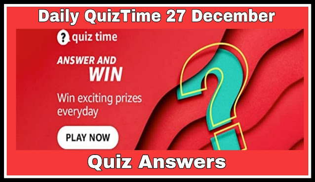 amazon quiz,amazon quiz answers,amazon quiz today,amazon quiz answers today,amazon quiz winners,amazon quiz time,amazon quiz time answer,Amazon Quiz, Amazon Quiz Answers,Amazon Quiz, answers today 27 December 2021
