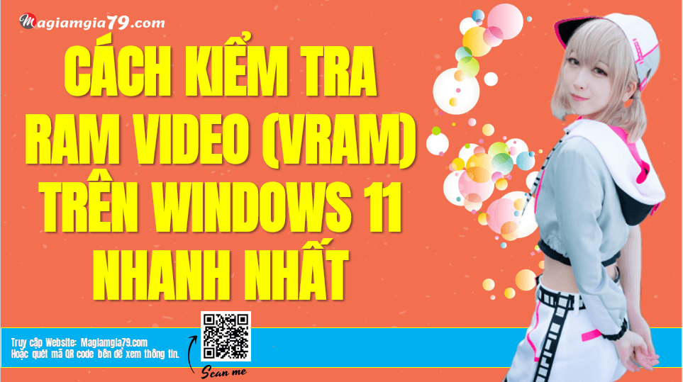 Kiểm tra RAM video (VRAM) máy tính chạy Windows 11
