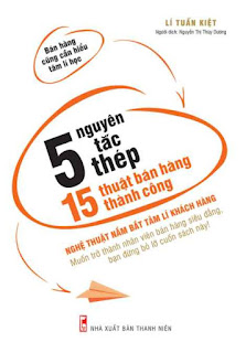 5 Nguyên Tắc Thép - 15 Thuật Bán Hàng Thành Công ebook PDF EPUB AWZ3 PRC MOBI