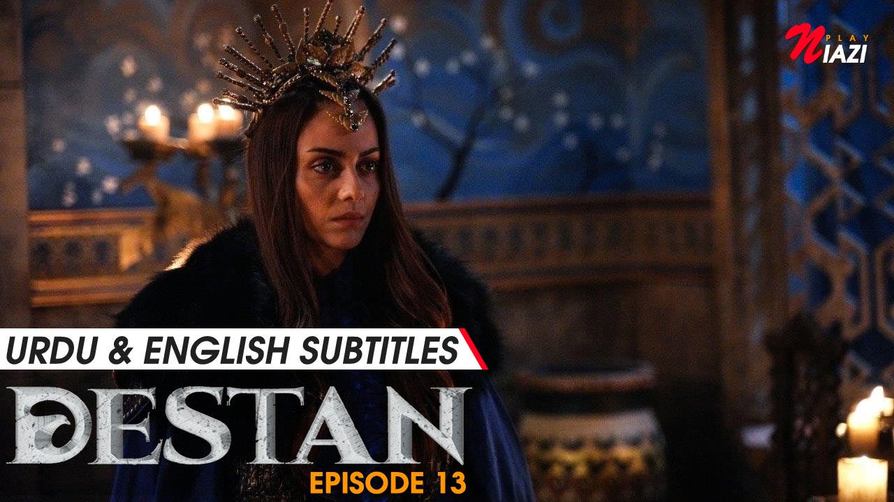 Destan Episode 13 in Urdu & English Subtitles - Watch Here
