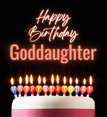 Happy Birthday Goddaughter