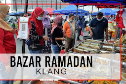 Senarai Lokasi Bazar Ramadan Di Klang Tahun 2022