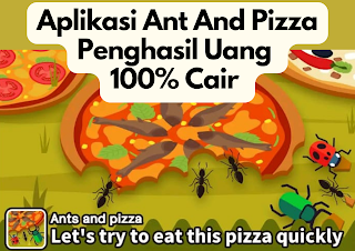 aplikasi ant and pizza penghasil uang