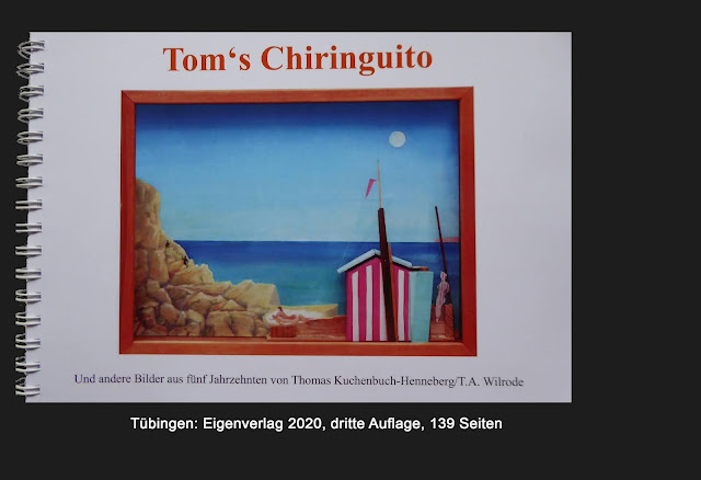 Thomas Kuchenbuch-Henneberg / T.A Wilrode: Tom’s Chiringuito. Bilder aus fünf Jahrzehnten.