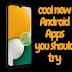 Cool  Android Apps - 2021