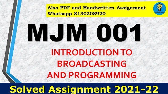 MJM 001 Solved Assignment 2021-22