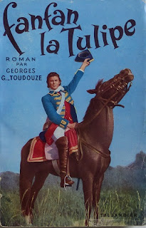 novellisation de "Fanfan la Tulipe" par Georges G. Toudouze (Taillandier)Paris 1952 : objets dérivés du film "Fanfan la Tulipe" avec Gérard Philipe