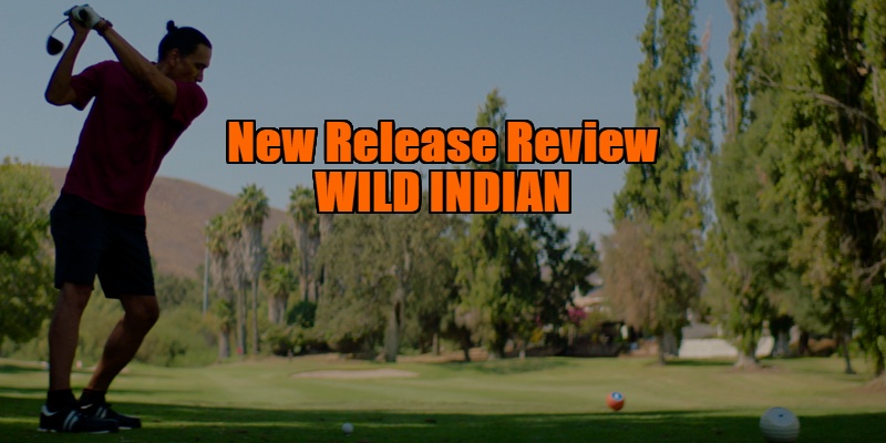 wild indian review