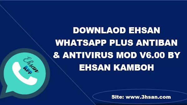 Download Ehsan WhatsApp Plus Mod v6.00 Antiban and Antivirus by Ehsan Kamboh