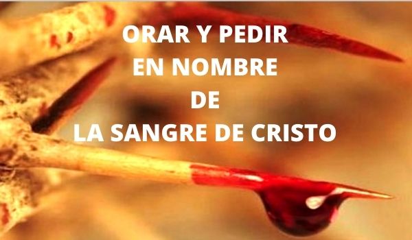 La sangre de Cristo Tiene Poder