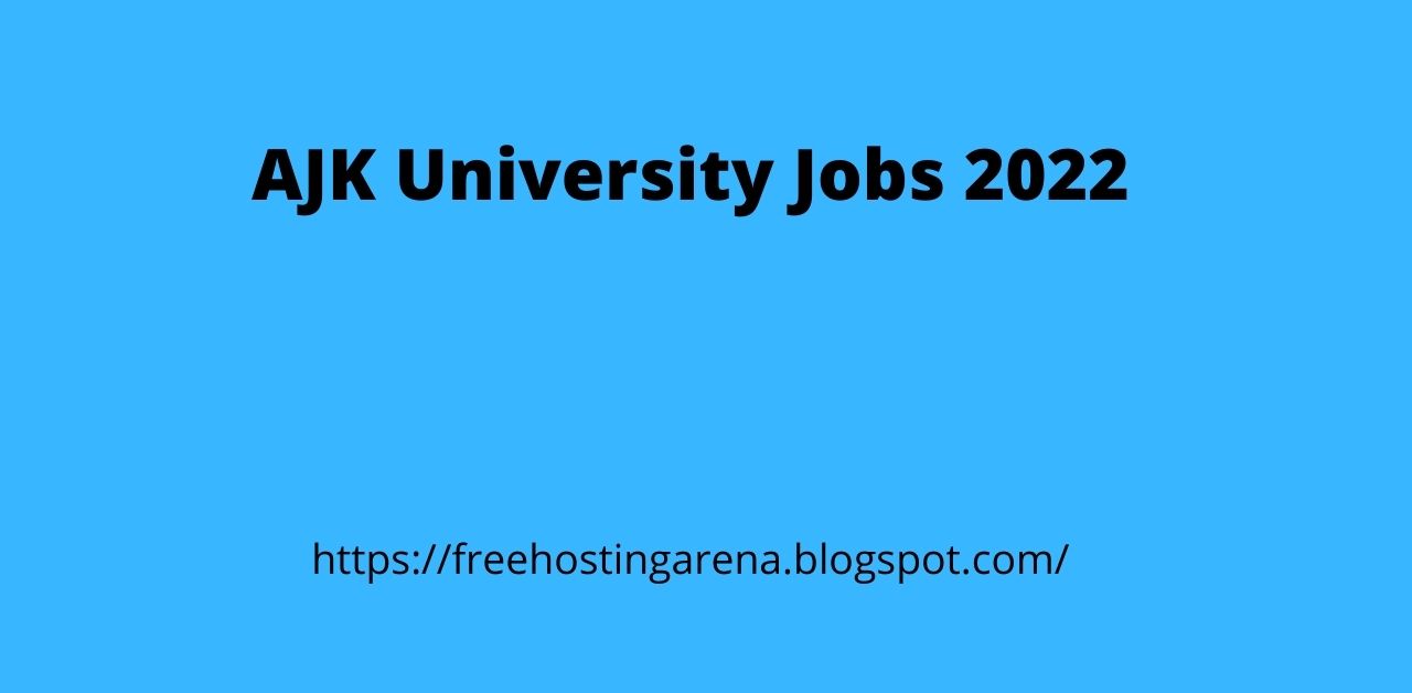 AJK University Jobs 2022