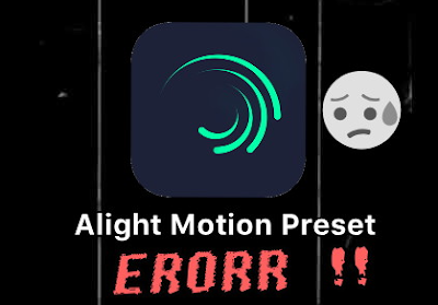 Kenapa Alight Motion Error? Ini Penyebab dan Cara Mengatasinya!