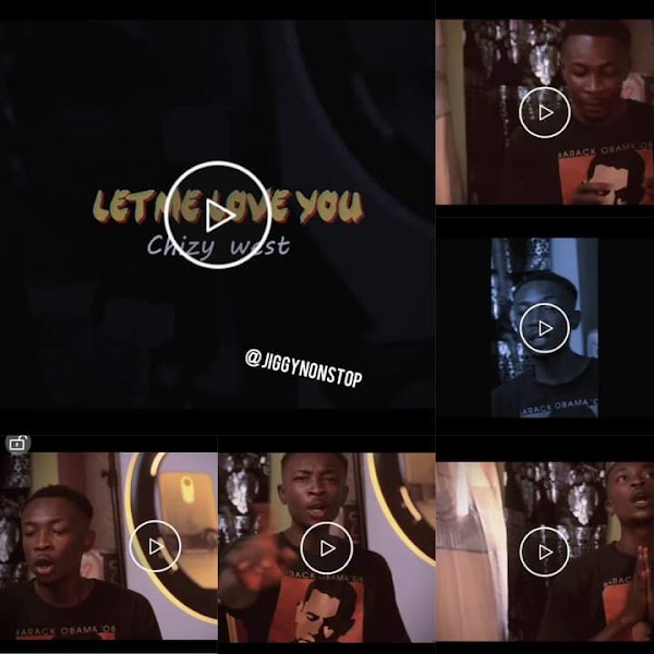  [Viral video] Chizy West - Let me love you #Lmly (Shot: Jiggy nonstop) #Chizywezt
