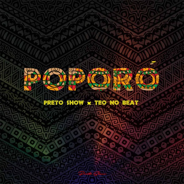 Preto Show x Teo no Beat - POPORÓ (Download/Baixar)