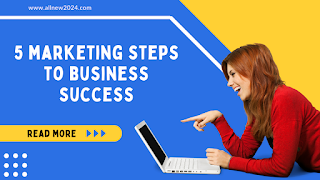 5 marketing steps to business success