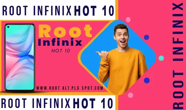 روت انفينكس هوت 10 Root Infinix Hot 10 x682c