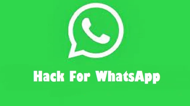 Hack For WhatsApp