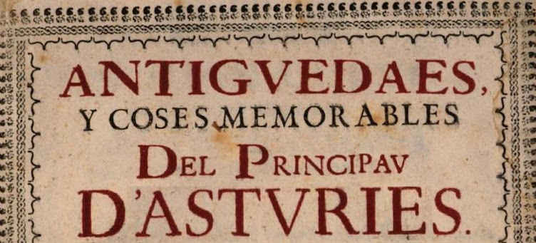 Coses Célebres: Antigüedaes y Coses Memorables del Principáu d'Asturies