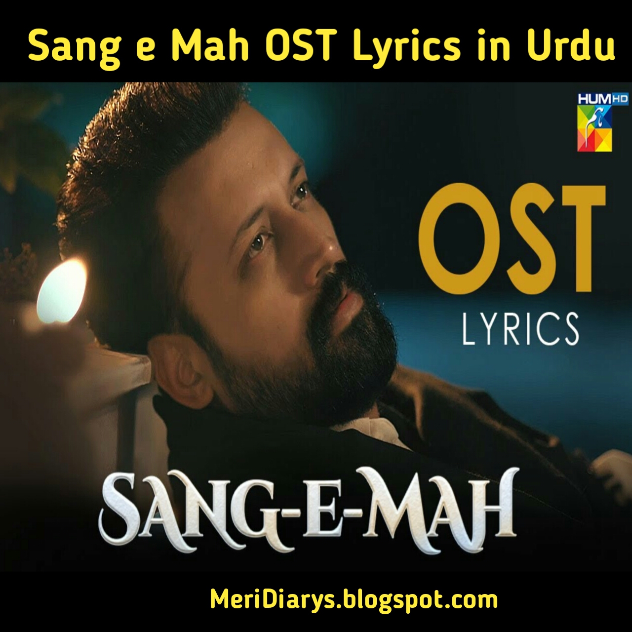 Hum TV Drama Serial Sang e Mah OST Lyrics in Urdu