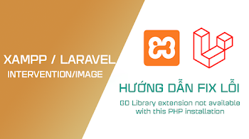 HƯỚNG DẪN FIX LỖI "GD Library extension not available with this PHP installation" | XAMPP | INTERVENTION/IMAGE - LARAVEL