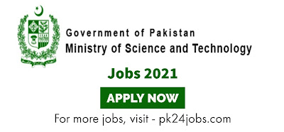 Ministry of Science and Technology Jobs Vacancies 2021 – Latest Jobs 2021