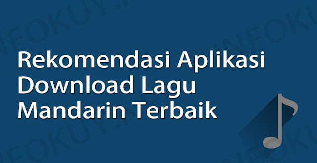 aplikasi download lagu mandarin terbaik