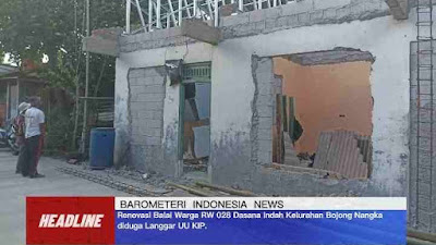 Renovasi Balai Warga RW 028 Dasana Indah Kelurahan Bojong Nangka diduga Langgar UU KIP dan Abaikan K3.!