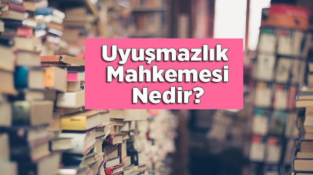 uyuşmazlık mahkemesi