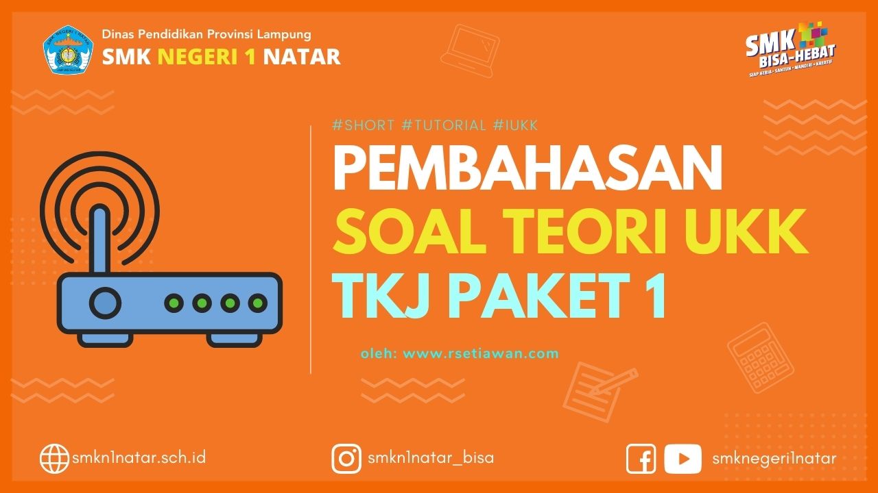 Pembahasan soal teori UKK TKJ Paket 1
