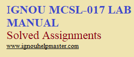 IGNOU MCSL-017  Lab Manual Solved Assignment