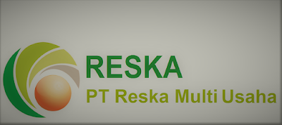 Lowongan Kerja di PT Reska Multi Usaha Maret 2022