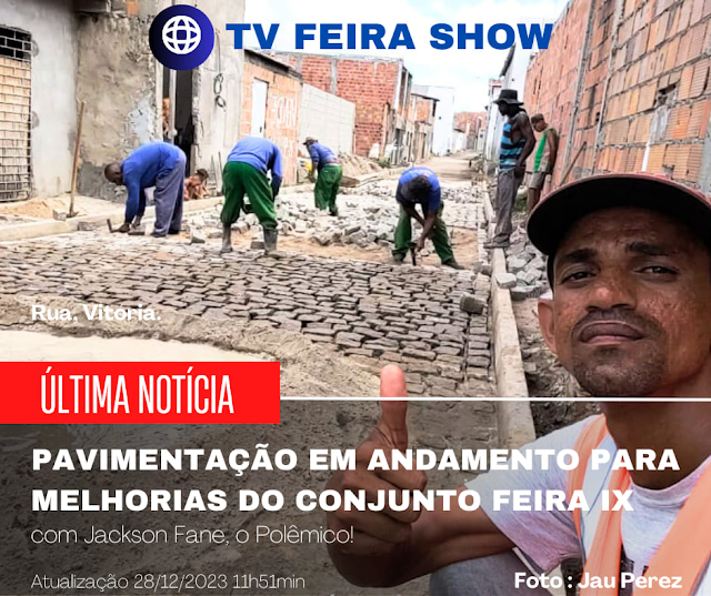 Pavimentação em andamento no bairro Calumbi em Feira de Santana, BA