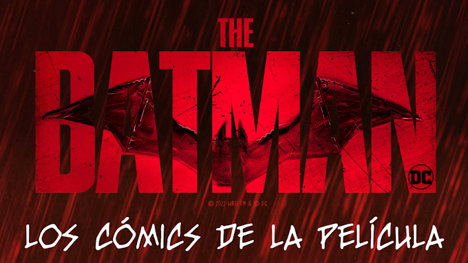 The Batman - ¡Ya a la venta los cómics de la película!