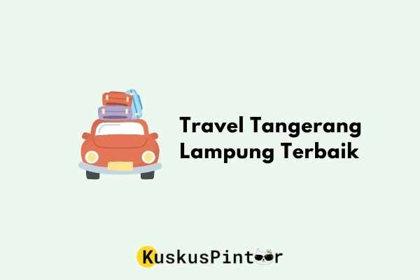 Travel Tangerang Lampung