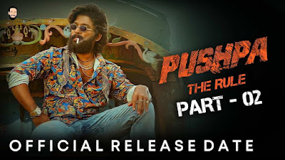 Pushpa 2 Release Date 2022 When Will Pushpa the Rule Released in 2022 , OTT, Trailer, Star Cast