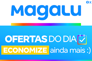 Aproveite as melhores ofertas da loja virtual da Magazine Luiza