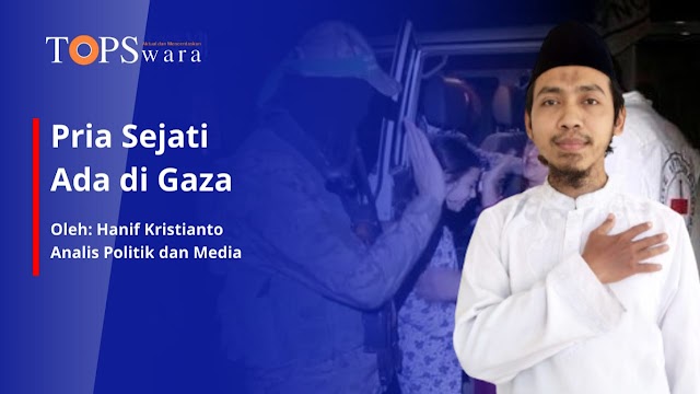 Pria Sejati Ada di Gaza