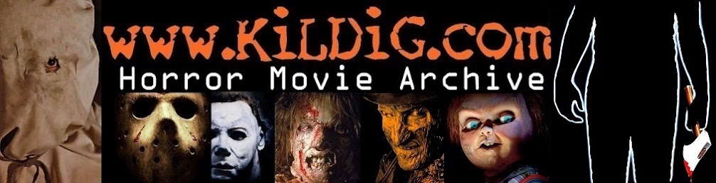 KiLDiG.com - Horror Movie Archive