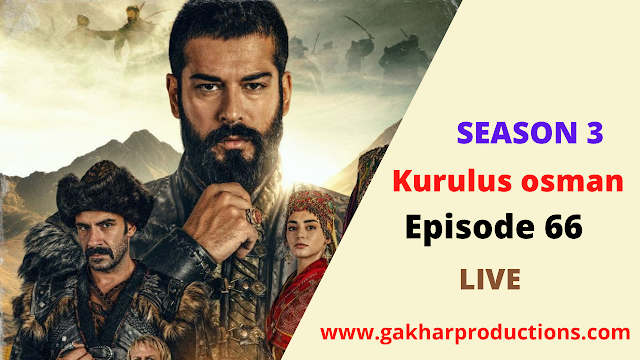 kurulus osman season 3 episode 2 | kurulus episode 66 live