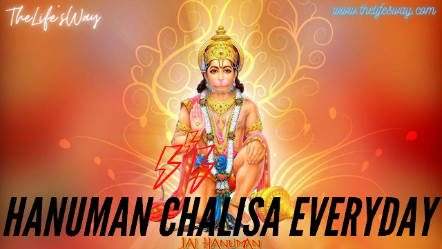 #TheLifesWay Ideas To Implement - Hanuman Chalisa For Each and Every Day Of Your Life