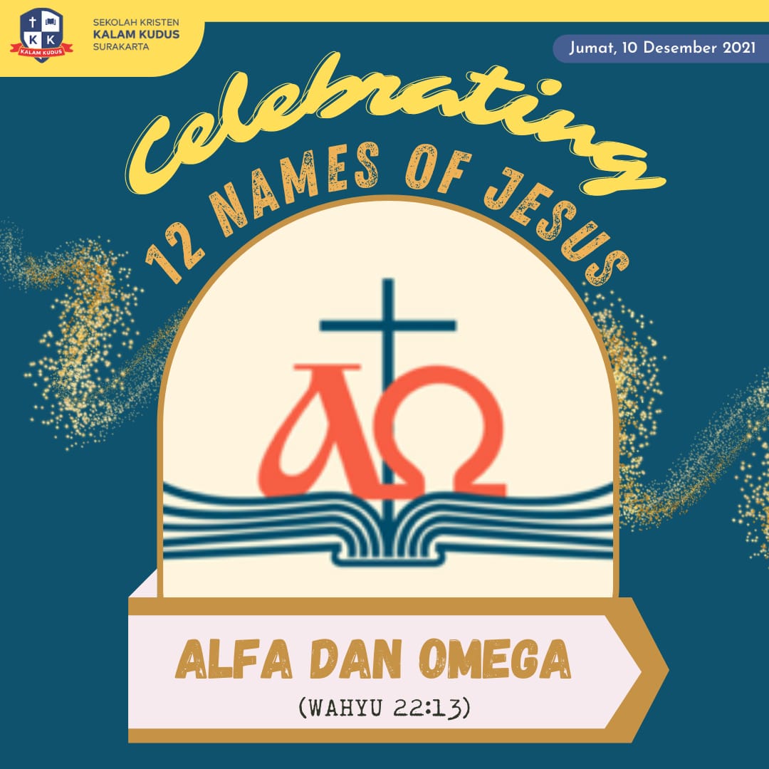 Celebrating 12 Names of Jesus: Alfa & Omega