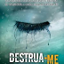 Destrua-me ( #1.5 Estilhaça-me ) - Tahereh Mafi