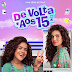 [News] Vídeo inédito revela os bastidores da série De Volta aos 15, que estreia no dia 25 de fevereiro com Maisa e Camila Queiroz