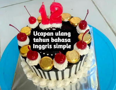 ucapan ulang tahun bahasa inggris simple untuk saudara