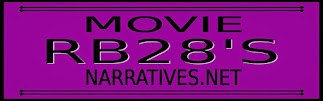 RB28’s Movie Narratives